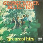 george baker selection greatest hits 6 ab 485cadd4 29ca 4dc1 85fd 65e1e5369598.jpg