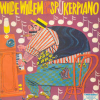 Circus Square Jazz Band - Wilde Willem Op Z'n Spijkerpiano (LP)